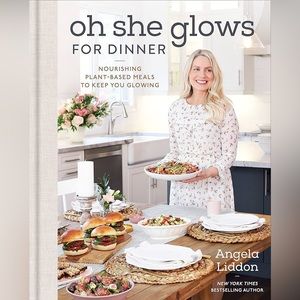 Oh She Glows For Dinner Cookbook.